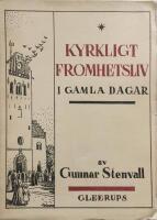  Kyrkligt fromhetsliv i gamla dagar 