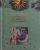 Gammal vishet f&ouml;r en ny tids&aring;lder RUNOR stenarnas hemligheter