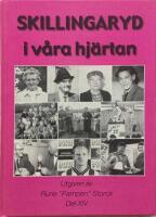  Skillingaryd i v&aring;ra hj&auml;rtan Del XIV 