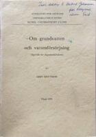 Om grundvatten och vatttenf&ouml;rs&ouml;rjning (Speciellt f&ouml;r Algutsbodatrakten)