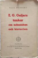 E G Geijers tankar om m&auml;nniskan och historien  (Skrifter utg. av F&ouml;rbundet f&ouml;r Kristen Humanism)