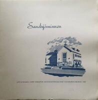 Sandsj&ouml;minnen upptecknade inf&ouml;r Bodafors missionsf&ouml;rsamlings hundra&aring;rsjubileum 1965  