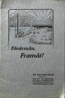 F&auml;rdem&auml;n fram&aring;t En kamratbok utgiven av eleverna vid J&ouml;nk&ouml;pings kristliga folkh&ouml;gskola H&ouml;stterminen 1923