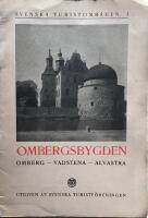  Svenska turistomr&aring;den 1. Ombergsbygden. Omberg- Vadstena- Alvastra .  