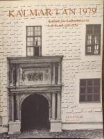 Kalmar l&auml;n 1979 &Aring;rsbok f&ouml;r kulturhistoria och hembygdsv&aring;rd 