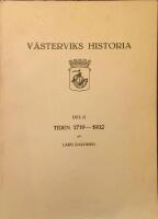  V&auml;sterviks historia del II 1719 - 1932