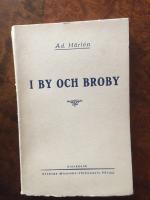  I By och Broby. Folklivsskildring fr&aring;n Norra Sm&aring;land.
