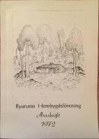  Byarums Hembygdsf&ouml;rening &Aring;rsskrift 1972  