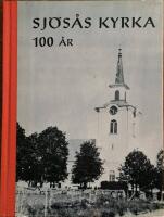  Sj&ouml;s&aring;s kyrka 100 &aring;r. Utgiven till kyrkans jubileum i september 1965. av Fagner, Albrekt.  H&auml;ftad bok 1965. 75 sidor. 
