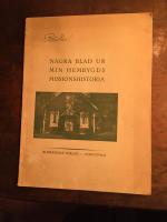N&aring;gra blad ur min hembygds missionshistoria