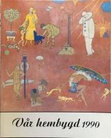 V&aring;r hembygd &Aring;rsbok f&ouml;r fr&auml;mjandet av kunskapen om Huskvarnabygdens kultur och historia. 1990