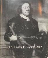 Ett solvarv i Gr&auml;nna &aring;rsskrift 2002 Med &Aring;rskr&ouml;nika 2001 Fyrtio&aring;ttonde &aring;rg&aring;ngen