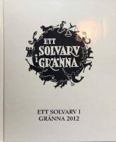Ett solvarv i Gr&auml;nna &aring;rsskrift 2012 Med &Aring;rskr&ouml;nika 2011 Femtio&aring;ttonde &aring;rg&aring;ngen
