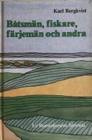 B&aring;tsm&auml;n, fiskare, f&auml;rjem&auml;n och andra : ur Borstahusens historia