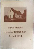 G&auml;rds H&auml;rads Hembygdsf&ouml;renings &Aring;rsbok 1953