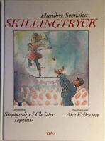 Hundra svenska skillingtryck och kupletter [Musiktryck]