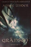 Ljusets rike och m&ouml;rkrets F&ouml;rsta delen Gr&auml;nsen