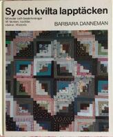 Sy och kvilta lappt&auml;cken M&ouml;nster beskrivningar till t&auml;cken, kuddar, v&auml;skor. Hisotirk