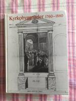 Kyrkobyggnader 1760-1860 : Del 2. Sm&aring;land och &Ouml;land