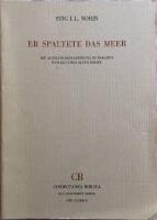 Er spaltete das Meer : die Auszugs&uuml;berlieferung in Psalmen und Kult des alten Israel
