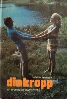 Din kropp ett biologsikt m&auml;sterverk