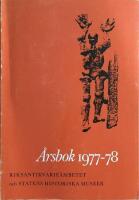 &Aring;rsbok 1977-78. Riksantikvarie&auml;mbetet och statens historiska museer.