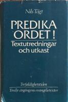 Predika ordet! : textutredningar och utkast