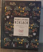 Mandelmanns k&ouml;ksbok : sj&auml;lvhush&aring;llande recept fr&aring;n Djupadal