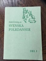 Beskrivning av svenska folkdanser, Del 1