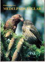 F&ouml;rteckning &ouml;ver Medelpads f&aring;glar / under redaktion av Olle Hedvall och Jan-Olof H&auml;gglundlund
