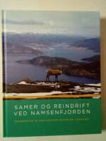 Samer og reindrift ved Namsenfjorden - fragmenter av den samiske historien i omr&aring;det