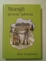 Norsj&ouml; genom tiderna : fr&aring;n Erich den en&ouml;gde till v&aring;ra dagar