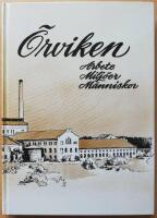 &Ouml;rviken : arbete, milj&ouml;er, m&auml;nniskor 