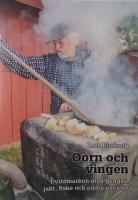 Oorn och vingen : i vildmarken med gengas, jakt, fiske och andra &auml;ventyr, 