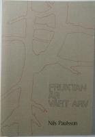 Fruktan &auml;r v&aring;rt arv : skildring fr&aring;n gr&auml;nsbygd