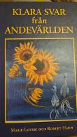 Klara svar fr&aring;n andev&auml;rlden : ett dokument &ouml;ver andliga uppl