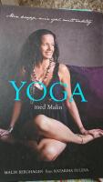 Yoga med Malin : min kropp, min sj&auml;l, mitt andetag