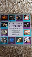 The encyclopedia of Jewelry making techniques