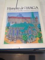 100 &aring;r i Haga : en f&ouml;rsamlings kr&ouml;nika i en 1600-talsstadsdel