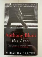 Anthony blunt - his lives