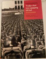 Tredje riket fr&aring;n uppg&aring;ng till fall : en uppslagsbok