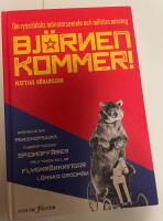Bj&ouml;rnen kommer! : om ryssr&auml;dsla, m&ouml;nsterseende och milit&auml;ra misstag