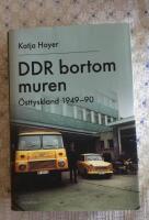 DDR bortom muren : &Ouml;sttyskland 1949-90