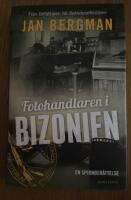 Fotohandlaren i Bizonien : en spionber&auml;ttelse