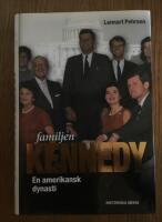Familjen Kennedy : en amerikansk dynasti