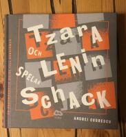 Tzara och Lenin spelar schack : en postm&auml;nsklig guide till dadaismen