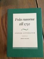 Svensk litteratur 1 - Fr&aring;n runorna till 1730