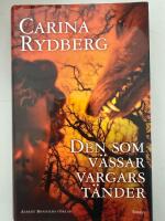 Den som v&auml;ssar vargars t&auml;nder