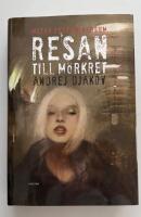 Resan till m&ouml;rkret