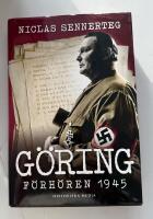 G&ouml;ring : f&ouml;rh&ouml;ren 1945